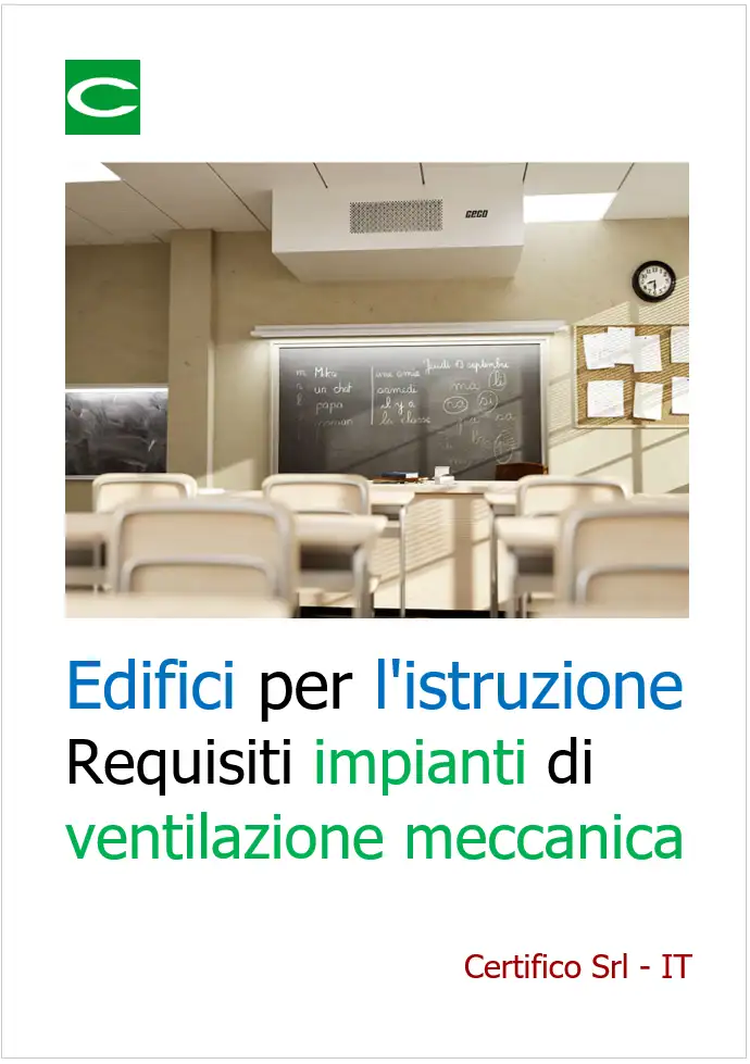 Edifici per l'istruzione Requisiti impianti di ventilazione meccanica Edifici per l'istruzione Requisiti impianti di ventilazione meccanica